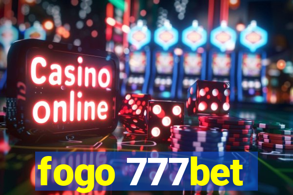 fogo 777bet