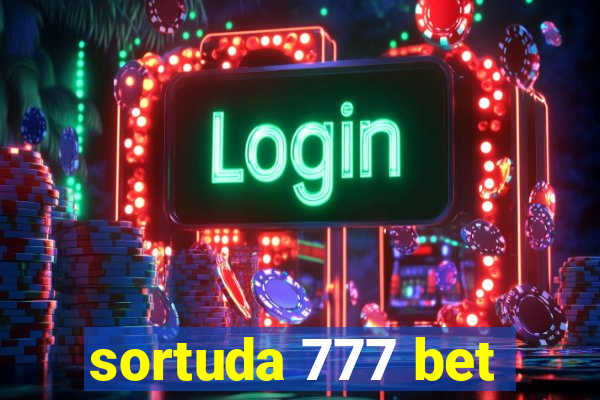 sortuda 777 bet