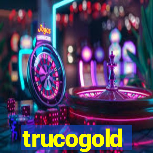 trucogold