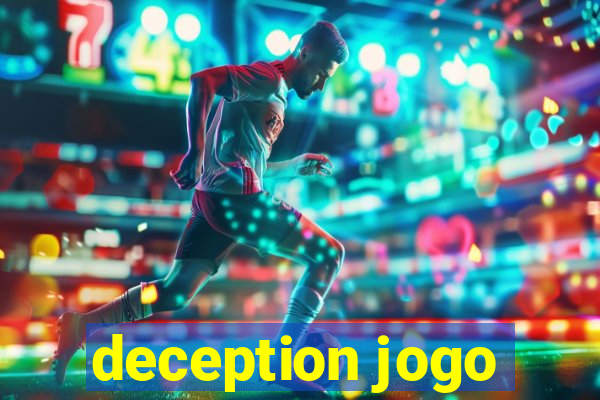 deception jogo