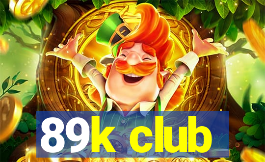 89k club