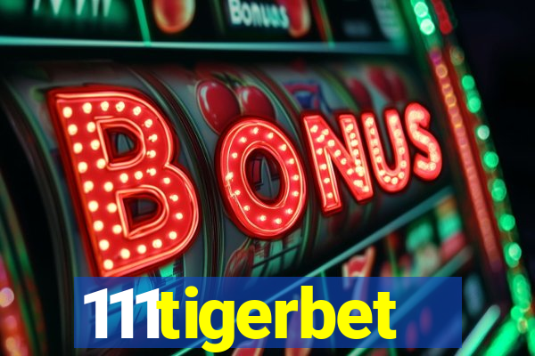 111tigerbet