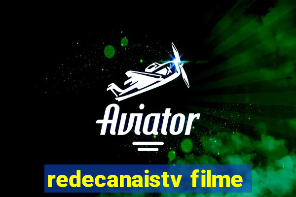 redecanaistv filme