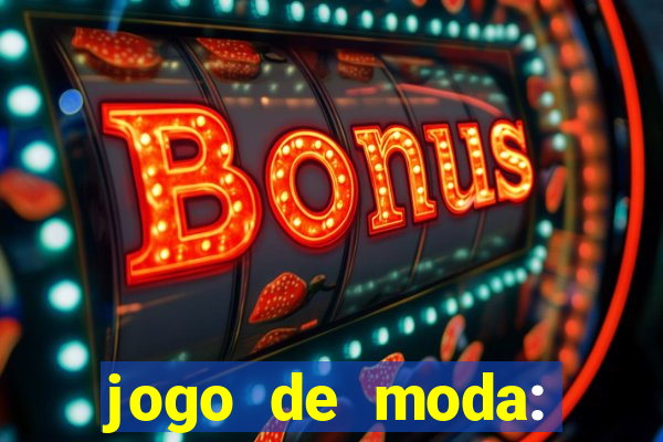 jogo de moda: maquiagem vestir