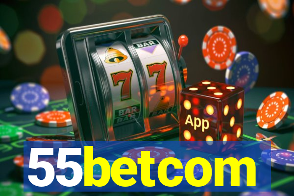 55betcom