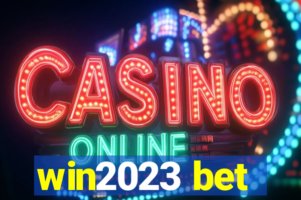 win2023 bet