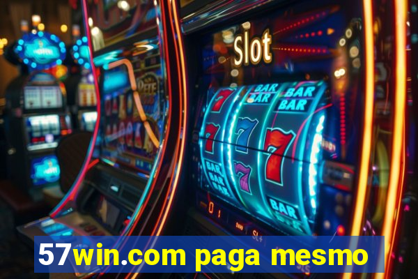 57win.com paga mesmo