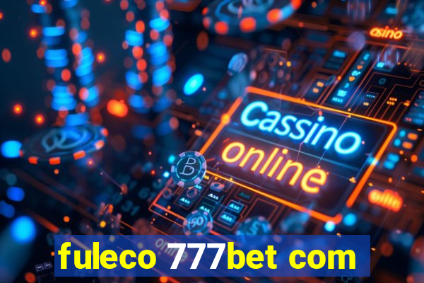 fuleco 777bet com