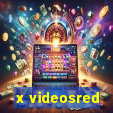 x videosred