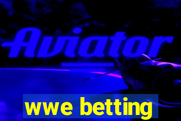 wwe betting