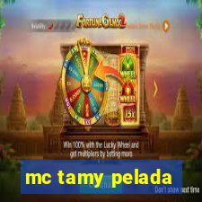 mc tamy pelada