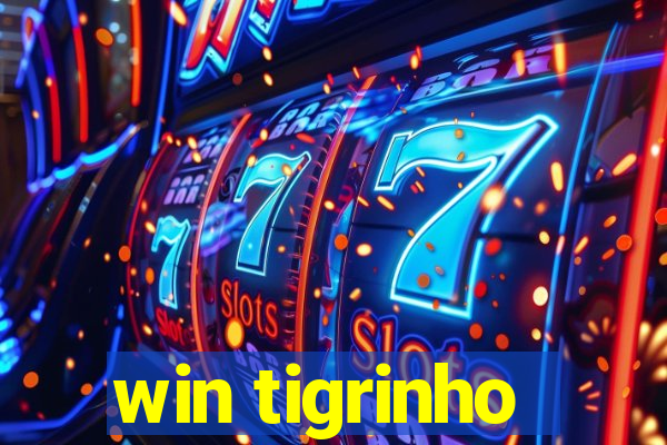 win tigrinho