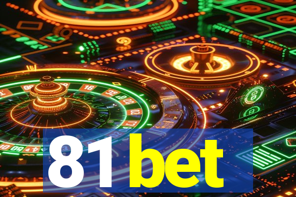 81 bet