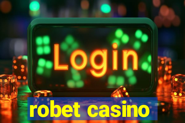 robet casino