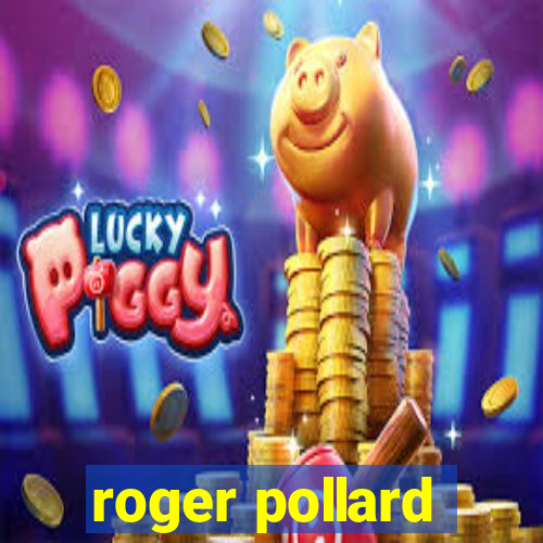 roger pollard