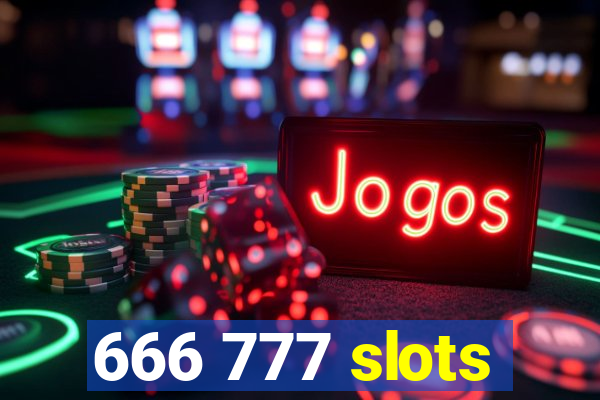 666 777 slots