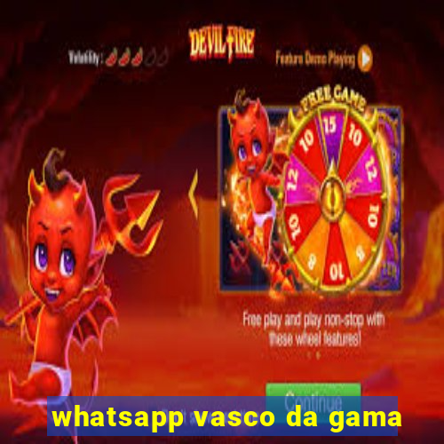 whatsapp vasco da gama