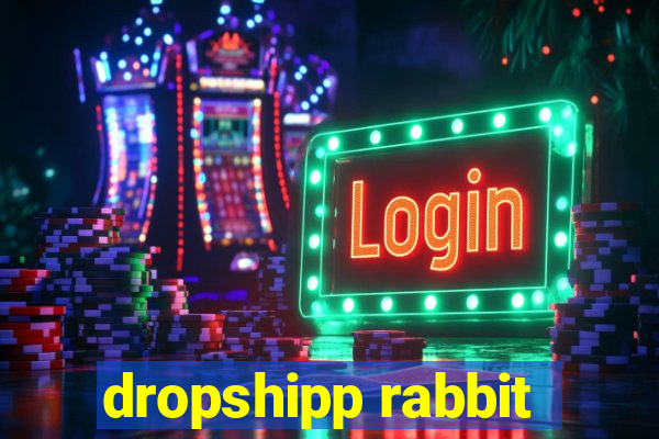 dropshipp rabbit