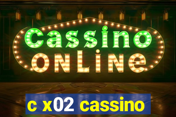 c x02 cassino