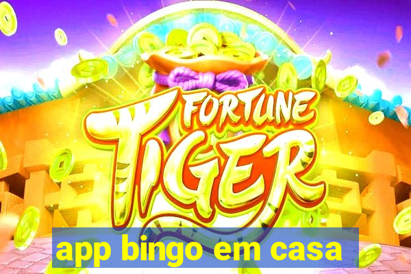 app bingo em casa