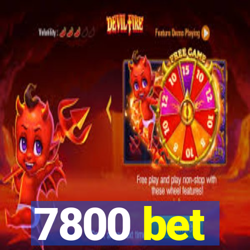 7800 bet