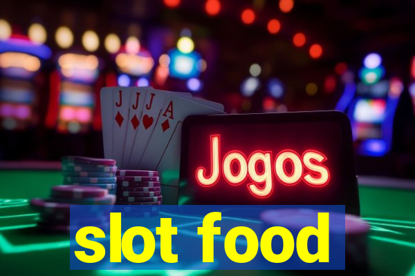 slot food