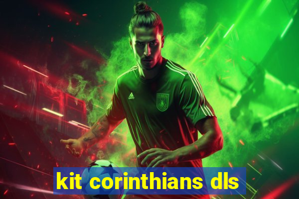 kit corinthians dls