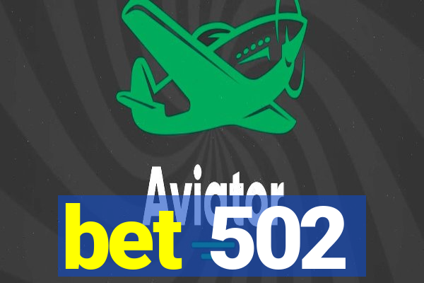 bet 502