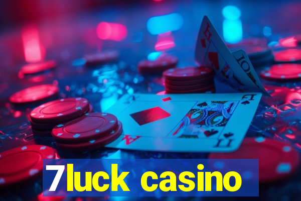 7luck casino