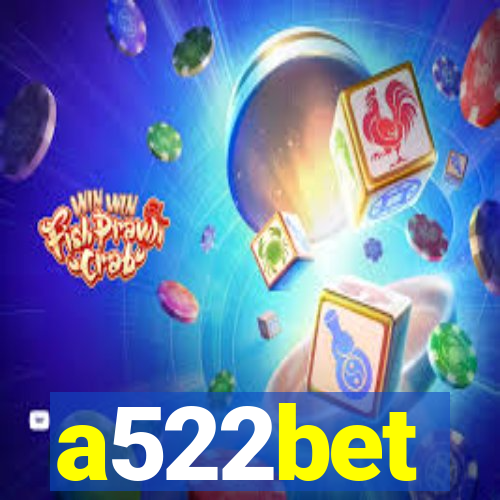 a522bet