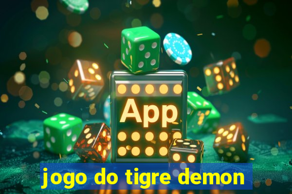 jogo do tigre demon