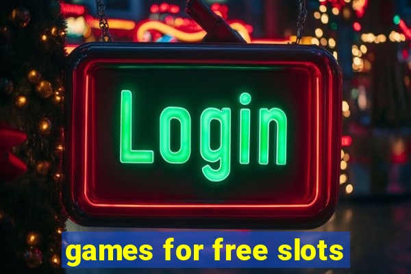 games for free slots