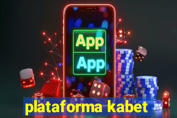 plataforma kabet