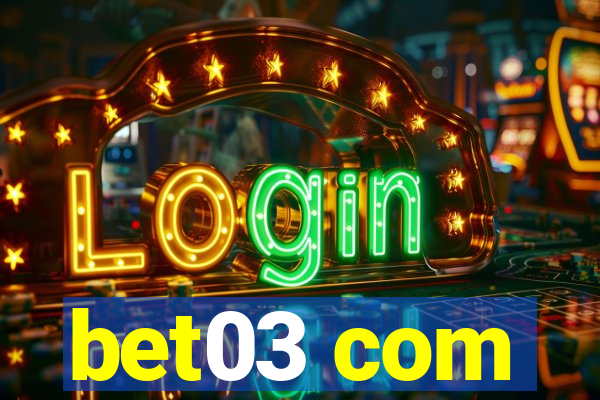 bet03 com