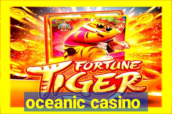 oceanic casino