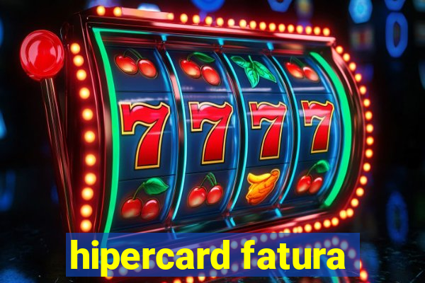 hipercard fatura