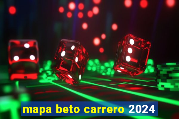 mapa beto carrero 2024