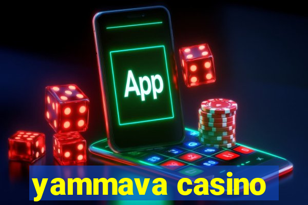 yammava casino