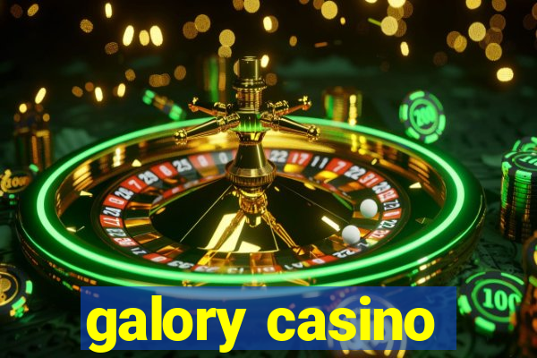 galory casino