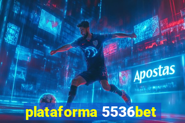 plataforma 5536bet