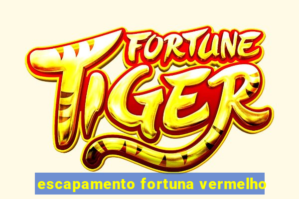 escapamento fortuna vermelho