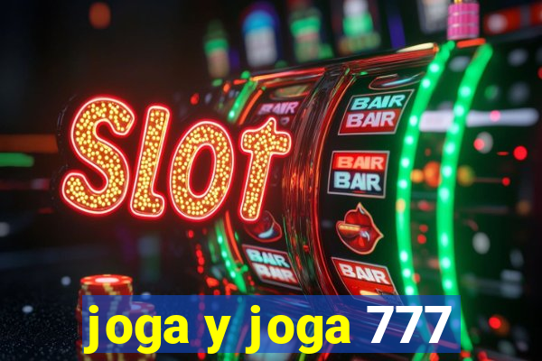 joga y joga 777