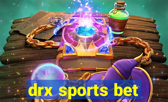 drx sports bet