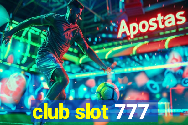 club slot 777