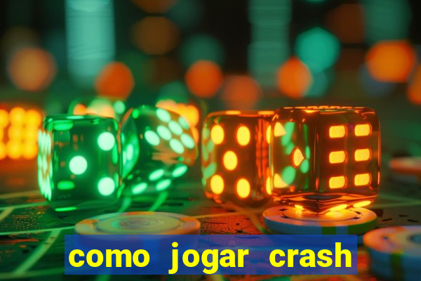 como jogar crash na blaze