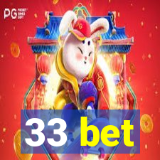 33 bet