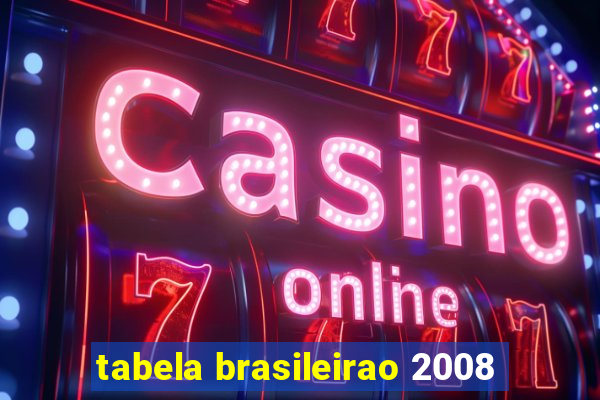 tabela brasileirao 2008