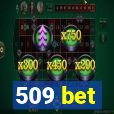 509 bet