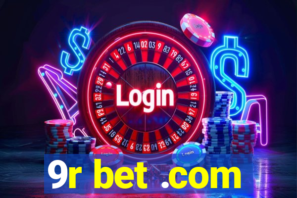 9r bet .com