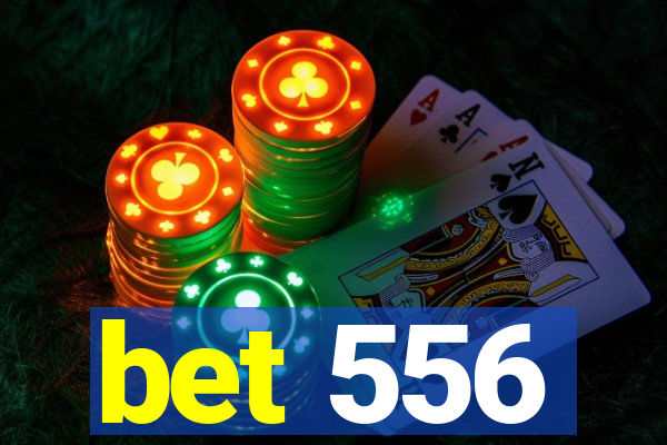 bet 556